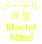 Maetel!